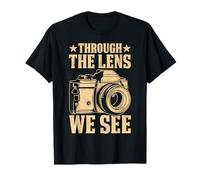 Photography Through The Lens We See Camera T-Shirt
