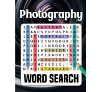 Photography Word Search: +1000 Photography Themed Word Searches, Photography Activity Book, Gifts for Photography Lovers & Enthusiasts