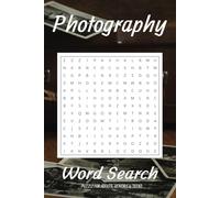 Photography Word Search Puzzle Book: Word Searches with Easy to Read Print about Photography Lovers, Camera, Film and More | 6x9 inches, 110 pages | ... Gift for Vacations, Holidays and Free Times