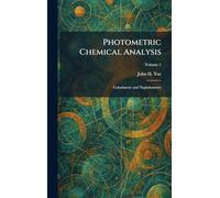 Photometric Chemical Analysis: Colorimetry and Nephelometry