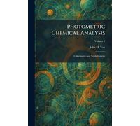 Photometric Chemical Analysis: Colorimetry and Nephelometry