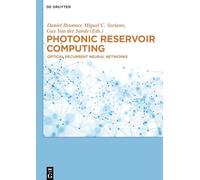 Photonic Reservoir Computing: Optical Recurrent Neural Networks