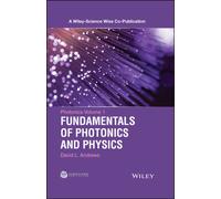 Photonics, Volume 1 : Fundamentals of Photonics and Physics