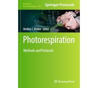 Photorespiration: Methods and Protocols (Methods in Molecular Biology, 2792)