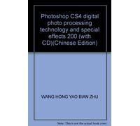 Photoshop CS4 digital photo processing technology and special effects 200 (with CD)(Chinese Edition)