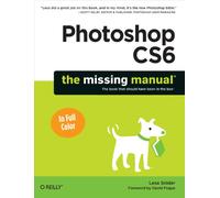 Photoshop Cs6: The Missing Manual