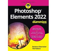 Photoshop Elements 2022 For Dummies (For Dummies (Computer/Tech))