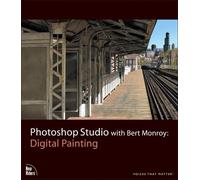 Photoshop Studio with Bert Monroy: Digital Painting