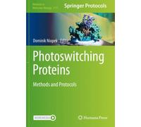 Photoswitching Proteins : Methods and Protocols