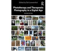 Phototherapy and Therapeutic Photography in a Digital Age