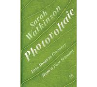 Photovoltaic: Love Songs to Greenery from a Poet-Scientist