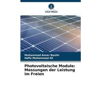Photovoltaische Module: Messungen der Leistung im Freien by Muhammad Anser Bashi