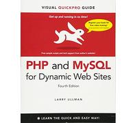 PHP and MySQL for Dynamic Web Sites: Visual QuickPro Guide