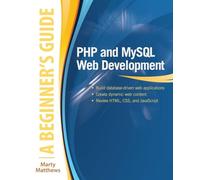 Php and MySql Web Development: A Beginner's Guide