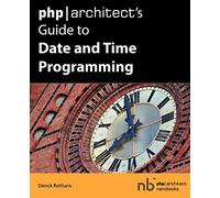 Php|architect's Guide to Date and Time Programming