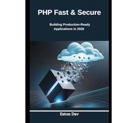 PHP Fast & Secure: Building Production-Ready Applications in 2026