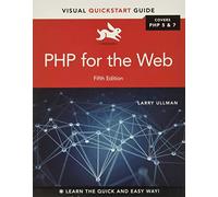PHP for the Web: Visual Quickstart Guide (Visual QuickStart Guides)