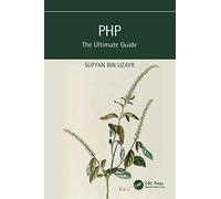 PHP: The Ultimate Guide