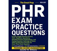 PHR EXAM PRACTICE QUESTIONS AND ANSWERS 2026-2027: 6 Full-Length Practice Exams, 720+ Realistic Questions, Detailed Answer Explanations, and ... Domain for First-Time Exam Success
