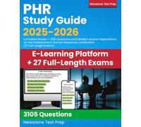 PHR Study Guide 2025-2026: Complete Review + 480 Questions and Detailed Answer Explanations for the Professional in Human Resources Certification (4 Full-Length Exams)