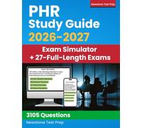 PHR Study Guide 2026-2027: Complete Review + 3105 Questions and Detailed Answer Explanations for the Professional in Human Resources Certification (27 Full-Length Exams)