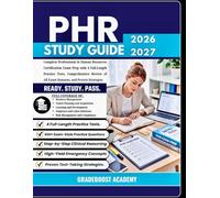 PHR Study Guide 2026-2027: The Complete Professional in Human Resources Certification Exam Prep Guide with 4 Full-Length Practice Tests, Comprehensive Review of All Exam Domains, & Proven Strategies