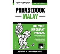 Phrasebook - Malay - The most important phrases: Phrasebook and 1500-word dictionary: 216 (American English Collection)