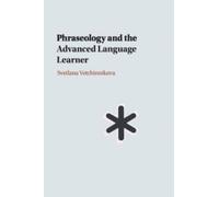 Phraseology and the Advanced Language Learner