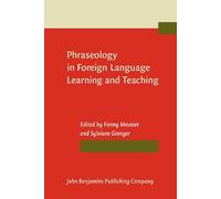 Phraseology in Foreign Language Learning and Teaching