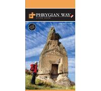 Phrygian Way - Turkey, Official Guide Book: Turkey - Guide Book