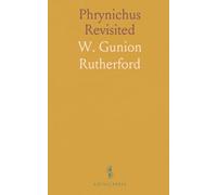 Phrynichus Revisited: A revised edition of the Ecloga with introductions and practical commentary on Attic Greek