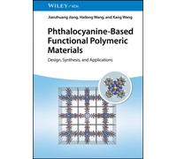 Phthalocyanine-Based Functional Polymeric Materials : Design, Synthesis, and Applications