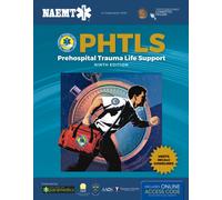 PHTLS 9e United Kingdom: Print PHTLS Textbook with Digital Access to Course Manual eBook : Print PHTLS Textbook with Digital Access to Course Manual eBook