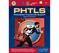 PHTLS: Prehospital Trauma Life Support: Includes EBook with Interactive Tools