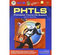 PHTLS: Prehospital Trauma Life Support Includes Navigate 2 Advantage Access, Eighth Edition + PHTLS Online Continuing Education, Eighth Edition