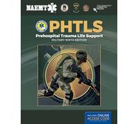 PHTLS: Prehospital Trauma Life Support, Military Edition