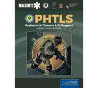 PHTLS: Prehospital Trauma Life Support, Military Edition