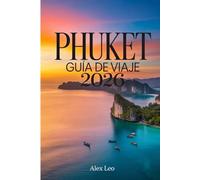 Phuket Guía de viaje 2026
