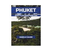 PHUKET KOMPLETTER REISEFÜHRER 2026