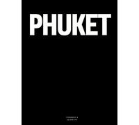 Phuket: The Coffee Table Book