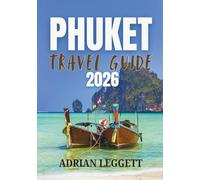 PHUKET TRAVEL GUIDE 2026