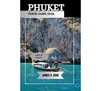 PHUKET TRAVEL GUIDE 2026