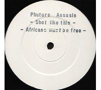 Phuture Assassins - Shot Like Dis / Africans Must Be Free
