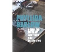 Phyllida Barlow: Lectures, Writings, and Interviews: Collected Lectures, Writings and Interviews