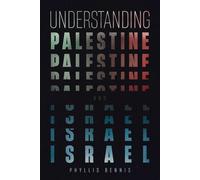 Phyllis Bennis Understanding Palestine & Israel (Paperback) (US IMPORT)