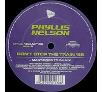 Phyllis Nelson - Don't Stop The Train '99