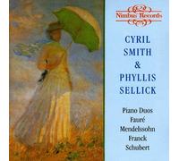 Cyril Smith/Phyllis Sellick - Gabriel Fauré, Felix Mendelssohn: Piano Duos