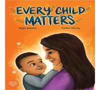 Phyllis Webstad Every Child Matters Hardcover Book Phyllis Webstad Multicolor