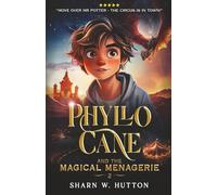 Phyllo Cane and the Magical Menagerie: 2 (The Adventures of Phyllo Cane)