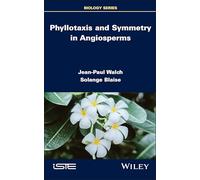 Phyllotaxis and Symmetry in Angiosperms (ISTE Invoiced)